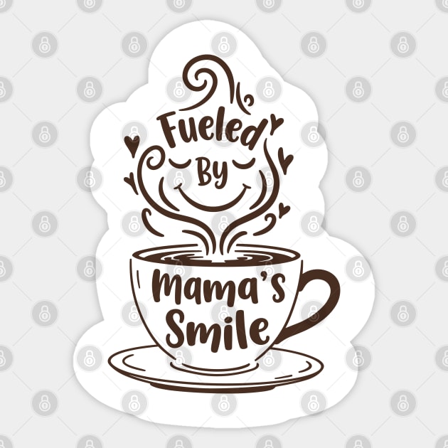 Fueled by Mama's Smile Sticker by enrynz